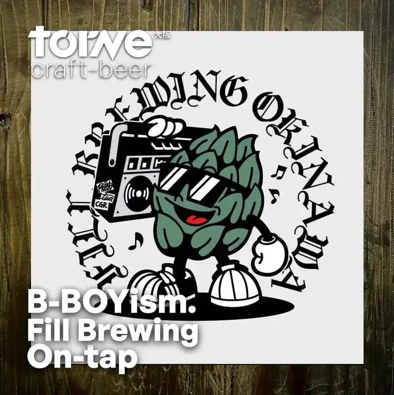 Fill Brewing’s B-BOYism. tapped at torne_craftbeer in Osaka Tenroku
